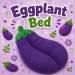 Eggplant Bed - EGGPLANT